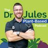 undefined The Dr. Jules Plant-Based Podcast