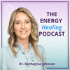 undefined The Energy Healing Podcast with Dr. Katharina Johnson