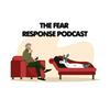undefined The Fear Response Podcast