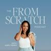 undefined The From Scratch Podcast | Business and Marketing Strategy for Entrepreneurs