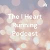 undefined The I Heart Running Podcast