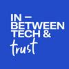 undefined The In-Between Tech and Trust Podcast
