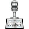 undefined The Investment Banking Leaders Podcast