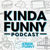 undefined The Kinda Funny Podcast