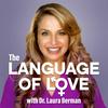 undefined Language of Love with Dr. Laura Berman