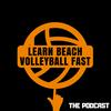 undefined The Learn Beach Volleyball Fast Podcast