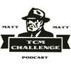 undefined The Matt & Matt TCM Challenge