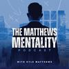 undefined The Matthews Mentality Podcast