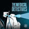 undefined The Medical Detectives