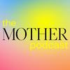 undefined The MOTHER Podcast with Katie Hintz-Zambrano