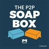 undefined The P2P Soapbox