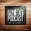 undefined The Pat Bev Podcast with Rone