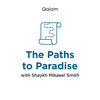 undefined The Paths to Paradise