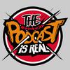 undefined The Podcast Is Real