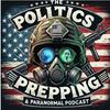 undefined The Politics Prepping and Paranormal Podcast