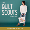 undefined The Quilt Scouts Podcast