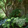 undefined The Shade Gardening Podcast