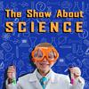 undefined The Show About Science