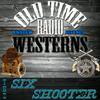 undefined The Six Shooter | OTRWesterns.com