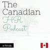 undefined The Canadian HR Podcast