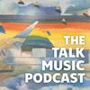 undefined The Talk Music Podcast