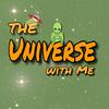 undefined The Universe with Me