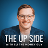 undefined The Up Side with Eli the Money Guy