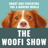 undefined The Woofi Show - Smart Dog Parenting for a Modern World