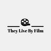 undefined They Live By Film