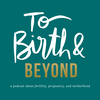 undefined To Birth and Beyond