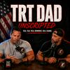 undefined TRT DAD Unscripted