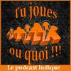 undefined Tu joues ou quoi : le podcast des jeux de société