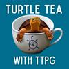 undefined Turtle Tea with TTPG