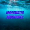 undefined Underwater Adventures