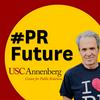 undefined PR Future, the USC Center for Public Relations Podcast