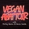 undefined Vegan Abattoir