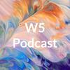 undefined W5 Podcast