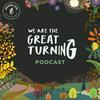 undefined We Are The Great Turning
