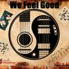 undefined We Feel Good
