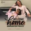 undefined Welcome Home: An Immigration Law Podcast