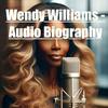 undefined Wendy Williams - Audio Biography