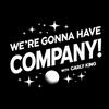 undefined We're Gonna Have Company! with Carly King