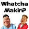 undefined Whatcha Makin' Show