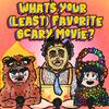 undefined What's Your (Least) Favorite Scary Movie?