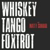 undefined Whiskey Tango Foxtrot with @mattyconrad