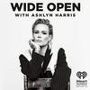 undefined Wide Open with Ashlyn Harris