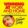undefined Winning at Work and Home Podcast