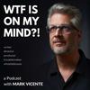 undefined WTF is on my Mind?!