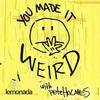 undefined You Made It Weird with Pete Holmes