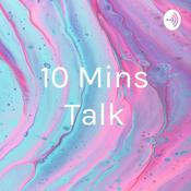 Podcast 10 Mins Talk
